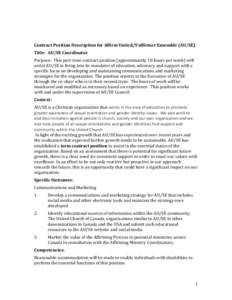 Contract Position Description for Affirm United/S’affirmer Ensemble (AU/SE) Title: AU/SE Coordinator Purpose: This part-time contract position (approximately 10 hours per week) will assist AU/SE in living into its mand