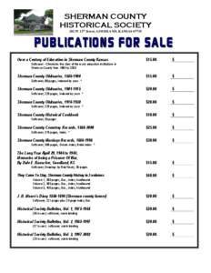 SHERMAN COUNTY HISTORICAL SOCIETY 202 W 13th Street, GOODLAND, KANSAS[removed]Over a Century of Education in Sherman County Kansas