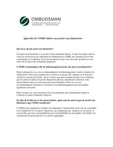 Approche de l’OSBI relative aux pertes non financières  Qu’est-ce qu’une perte non financière? Une perte non financière n’a aucune valeur monétaire directe. A titre d’exemple, dans le contexte du processus 