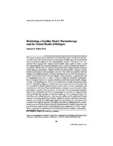 Journal of Contemporary Psychotherapy, Vol. 29, No. 4, 1999  Rethinking a Familiar Model: Psychotherapy and the Mental Health of Refugees Kenneth E. Miller, Ph.D.