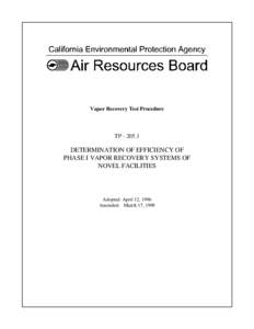 Rulemaking: [removed]Determination of Efficiency of Phase I Vapor Recovery Systems of Novel Facilities TP 205.1