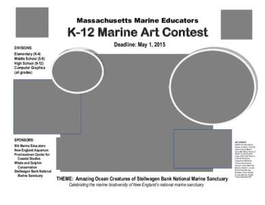 Massachusetts Marine Educators  K-12 Marine Art Contest DIVISIONS:  Deadline: May 1, 2015