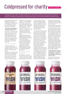 Coldpressed for charity  Click here to subscribe Launching this April, WiSH by SEiMEi of Denmark is a cold pressed smoothie of whole grain oats and gluten free juice. Promising no waste product in the production process,