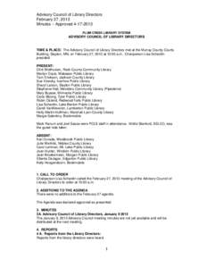 Advisory Council of Library Directors February 27, 2013 Minutes – Approved[removed]PLUM CREEK LIBRARY SYSTEM  ADVISORY COUNCIL OF LIBRARY DIRECTORS