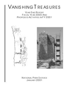VANISHING TREASURES YEAR END REPORT FISCAL YEAR 2000 AND PROPOSED ACTIVITIES IN FY 2001 Treatment Project, Quarai Mission, Salinas Pueblo Missions National Monument, NM.