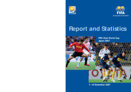 Report and Statistics FIFA Club World Cup Japan 2007