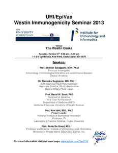 URI/EpiVax Westin Immunogenicity Seminar 2013 Venue:  The Westin Osaka
