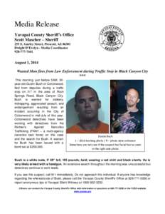 Media Release Yavapai County Sheriff’s Office Scott Mascher – Sheriff 255 E. Gurley Street, Prescott, AZ[removed]Dwight D’Evelyn - Media Coordinator[removed]