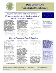Dane County Area Genealogical Society News Beyond the Census and Vital Records -Government Information for Genealogical Research at May 6 Meeting Since their inception, governments – federal, state
