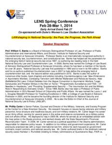 LENS Spring Conference Feb 28-Mar 1, 2014 Early Arrival Event Feb 27 Co-sponsored with Duke’s Women’s Law Student Association LAWshaping in National Security: the Past, the Progress, the Path Ahead Speaker Biographie