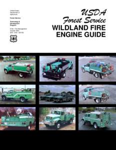 Emergency vehicles / Fire / Wildfires / Trucks / Wildland fire engine / Wildfire suppression / Fire apparatus / National Wildfire Coordinating Group / United States Forest Service / Firefighting / Public safety / Wildland fire suppression