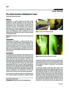 427  CASE REPORT The calcium invasion: Calciphylaxis in Lupus Lubna Nazir, Mohammad Saeed