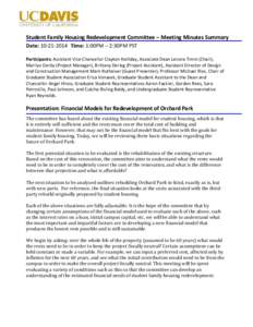 Student Family Housing Redevelopment Committee – Meeting Minutes Summary Date: [removed]Time: 1:00PM – 2:30PM PST Participants: Assistant Vice Chancellor Clayton Halliday, Associate Dean Lenora Timm (Chair), Marily