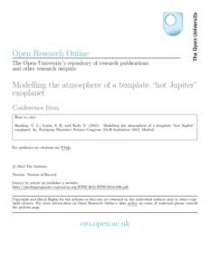 Open Research Online The Open University’s repository of research publications and other research outputs Modelling the atmosphere of a template “hot Jupiter” exoplanet