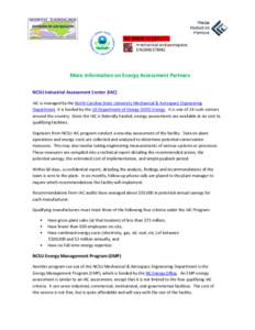 m echanical and aerospace ENGINEERING More Information on Energy Assessment Partners NCSU Industrial Assessment Center (IAC) IAC is managed by the North Carolina State University Mechanical & Aerospace Engineering