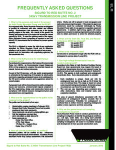 SIGURD TO RED BUTTE NO. 2 345kV transmission line project 1. What is the purpose and need of the project for both Rocky Mountain Power and the BLM? As a regulated utility, Rocky Mountain Power has an obligation to provid