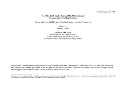 Peace / Uppsala Conflict Data Program / Peace Research Institute Oslo / Civil war / Nils Petter Gleditsch / War / Human Security Report Project / Human Security Report / Democratic Republic of the Congo / Peace and conflict studies / International relations / Political geography