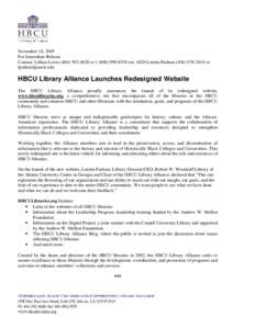 November 18, 2005 For Immediate Release Contact: Lillian Lewisor extLoretta Parhamor   HBCU Library Alliance Launches Redesigned Website