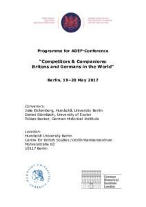 Programme for ADEF-Conference  “Competitors & Companions: Britons and Germans in the World” Berlin, 19–20 May 2017