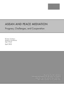 i  ASEAN AND PEACE MEDIATION Progress, Challenges, and Cooperation  Roxana Cr istescu