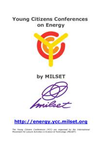 Young Citizens Conferences on Energy by MILSET  http://energy.ycc.milset.org