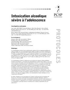 Intoxication alcoolique sévère à l’adolescence Investigatrices principales Karen Thomas, MD, université Queen’s, département de pédiatrie, Kingston General Hospital, 76, rue Stuart, Kingston (Ontario) K7L 2V7; 