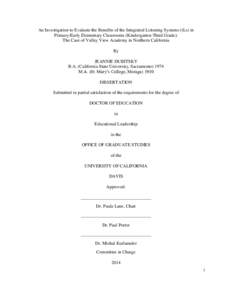 An Investigation to Evaluate the Benefits of the Integrated Listening Systems (iLs) in Primary/Early Elementary Classrooms (Kindergarten-Third Grade): The Case of Valley View Academy in Northern California By JEANNIE DUB