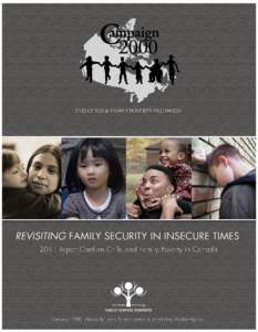 REVISITING FAMILY SECURITY IN INSECURE TIMES 2011 Report Card on Child and Family Poverty in Canada More than two decades have passed since the House of Commons’ unanimous resolution “to seek to achieve the goal of 