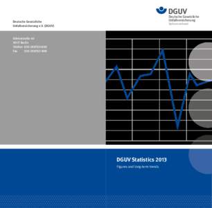 Employment compensation / Social programs / Trade unions / German Statutory Accident Insurance / Financial economics / Management / Work accident / Health insurance / Occupational safety and health / Types of insurance / Risk / Actuarial science