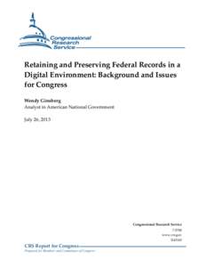 Retaining and Preserving Federal Records in a Digital Environment: Background and Issues for Congress