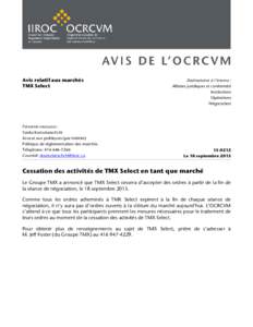 Avis relatif aux marchés TMX Select Personne-ressource : Sanka Kasturiarachchi Avocat aux politiques (par intérim)