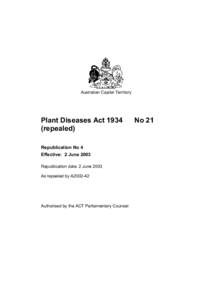 Australian Capital Territory  Plant Diseases Act[removed]repealed) Republication No 4 Effective: 2 June 2003