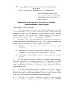 Danube / United Nations Economic Commission for Europe / Dangerous goods / Inland navigation / European Union / Navigability / Transport in Europe / European integration / Code Européen des Voies de la Navigation Intérieure / Transport / Europe / Water