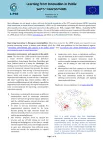 Learning From Innovation in Public Sector Environments Newsletter no. 4 February 2015 Dear colleagues, we are happy to share with you the fourth newsletter of the FP7 research project LIPSE: Learning from Innovation in P