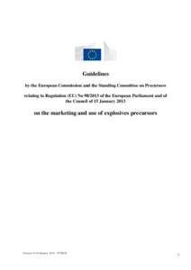 Guidelines by the European Commission and the Standing Committee on Precursors relating to Regulation (EU) No[removed]of the European Parliament and of the Council of 15 January[removed]on the marketing and use of explosiv