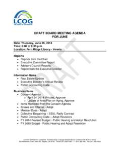 DRAFT BOARD MEETING AGENDA FOR JUNE _____________________________________________________________ Date: Thursday, June 26, 2014 Time: 6:00 to 8:30 p.m. Location: Fern Ridge Library - Veneta