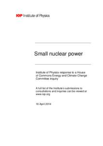 Small nuclear power  Institute of Physics response to a House of Commons Energy and Climate Change Committee inquiry