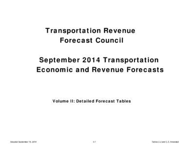 September 2014 Transportation Economic and Revenue Forecasts Volume II Detailed Forecast Tables