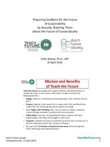 Preparing Students for the Future of Sustainability by Actually Teaching Them about the Future of Sustainabuilty  Peter Bishop, Ph.D., APF