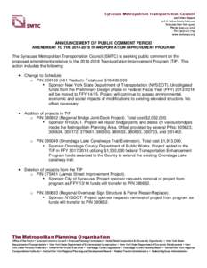 Syracuse Metropolitan Transportation Council 100 Clinton Square 126 N. Salina Street, Suite 100 Syracuse, New York[removed]Phone: ([removed]Fax: ([removed]