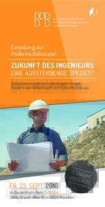 Bund Deutscher Baumeister, Architekten und Ingenieure e.V. Landesverband Bayern Einladung zur Podiumsdiskussion