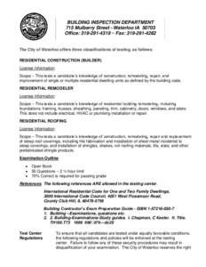 BUILDING INSPECTION DEPARTMENT 715 Mulberry Street –Waterloo IAOffice:  ~ Fax: The City of Waterloo offers three classifications of testing, as follows: RESIDENTIAL CONSTRUCTION (BUILDER