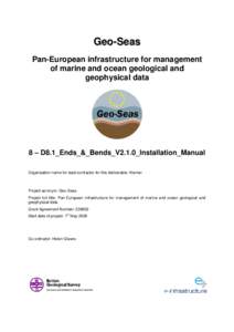 Geo-Seas Pan-European infrastructure for management of marine and ocean geological and geophysical data  8 – D8.1_Ends_&_Bends_V2.1.0_Installation_Manual