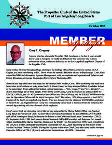 The Propeller Club of the United States Port of Los Angeles/Long Beach October 2013 MEMBER Spotlight