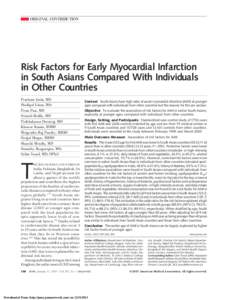 ORIGINAL CONTRIBUTION  Risk Factors for Early Myocardial Infarction in South Asians Compared With Individuals in Other Countries Prashant Joshi, MD