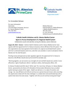 For Immediate Release For more information: Julie Jeske Vice President Community Services St. Alexius Medical Center[removed]