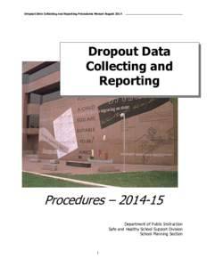 Dropout Data Collecting and Reporting Procedures Manual August[removed]Dropout Data Collecting and Reporting