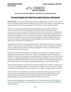 FOR IMMEDIATE RELEASE June 26, 2013 Contact: Angela Ross, [removed]State Street - Montpelier, VT[removed] – ([removed] – www.education.vermont.gov