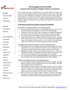 The Campaign to Fix the Debt Fixing the Debt through the Budget Conference Committee CHAIRMEN MICHAEL BLOOMBERG JUDD GREGG EDWARD RENDELL