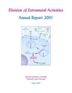 Division of Extramural Activities Annual Report 2001 National Institutes of Health National Cancer Institute August 2002